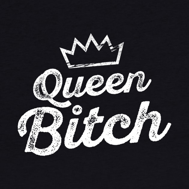 Queen Bitch by hellocrazy